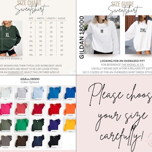 May include: Size chart for Gildan 18000 sweatshirts. The chart shows the width, length, and sleeve length in inches for sizes S through 5XL. The chart also includes a color options chart with 20 different colors. The text "Please choose your size carefully!" is displayed on a pink background.