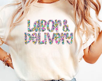 Comfort Colors Labor And Delivery Shirt, L and D Tshirt, Baby Delivery T Shirt, Baby Nurse Shirts, Labor Nurse Gift, Maternity Nursing Gift