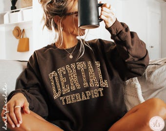 Dental Therapist Sweatshirt, Dental Therapist Gift, Dental Sweatshirt, Dental Appreciation Gift, Christmas Gift, Dental Crewneck,Dental Gift