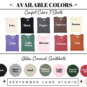 May include: Image showcasing a variety of Comfort Colors T-shirts and Gildan Crewneck Sweatshirts in various colors. The Comfort Colors T-shirts are displayed in Ivory, Black, Pepper, Espresso, Banana, Violet, Light Green, Blossom, Crimson, and Yam. The Gildan Crewneck Sweatshirts are shown in Black, Sport Grey, Sand, Military Green, Light Pink, Forest Green, and Cardinal Red.