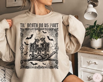 Couples Matching Halloween Sweatshirt,Til Death Do Us Part Shirt, Spooky Couple Sweatshirt, Skeleton Couple Tee, Goth Halloween Wedding Gift