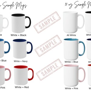 May include: A set of 11 oz and 15 oz sample mugs in various color combinations. The mugs are white with a colored rim and handle. The colors include black, blue, navy, pink, and red.