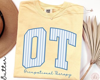Occupation Therapy Shirt, OT Sweatshirt, Gift for OT, Occupational Therapist Tee, Therapy Clinic Sweatshirt, OT Graduation Gifts, Ot Tshirt