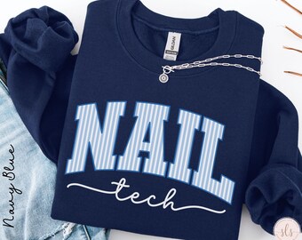 Nail Tech Sweatshirt, Nail Tech Shirt,Nail Technician Gift, Nail Tech Graduation Gift, Nail Tech Christmas Gift, Nail Tech Sweater