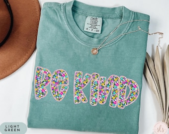 Comfort Colors Be Kind Shirt, Be Kind Gifts, Teacher Kindness Shirt, Kindness Gift, Inspirational Shirt,Kindness Shirt For Women,Kind Shirts