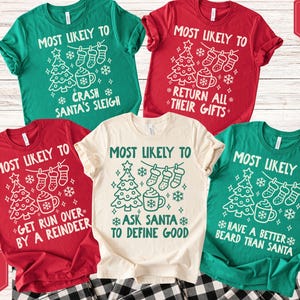 Most Likely To Christmas Shirts, Funny Matching Christmas Shirts, Family Christmas Tshirt, Holiday Party Top, Friends Christmas Shirts