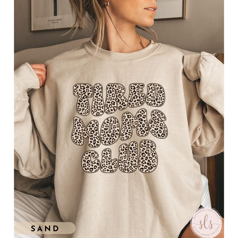 Tired Moms Club Sweatshirt, Funny Mom Shirt, Funny Mothers Day Sweatshirt, Funny Mama Crewneck, Birthday Mama Sweatshirt: Size S-4XL Bild 2