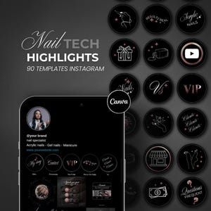 May include: Black Instagram highlight templates for nail technicians. The templates include icons and text such as "Nails", "VIP", and "Results Real". The phone screen displays a nail specialist's profile with contact information and a website.