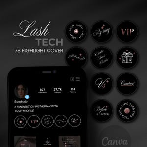 May include: Black Instagram highlight covers with rose gold accents. The covers include text such as "Lash Tech", "My Story", "VIP", "Clients", "Testimonials", "Before & After", and "Tips". The image also shows a phone with a profile.