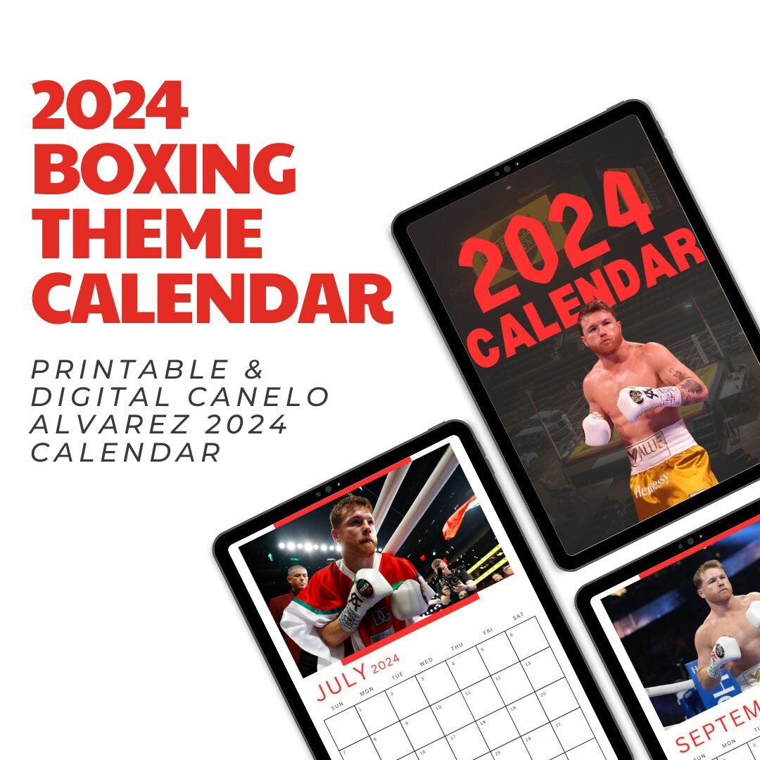 Canelo Alvarez 2024 Calendar Printable Boxing Calendar Etsy