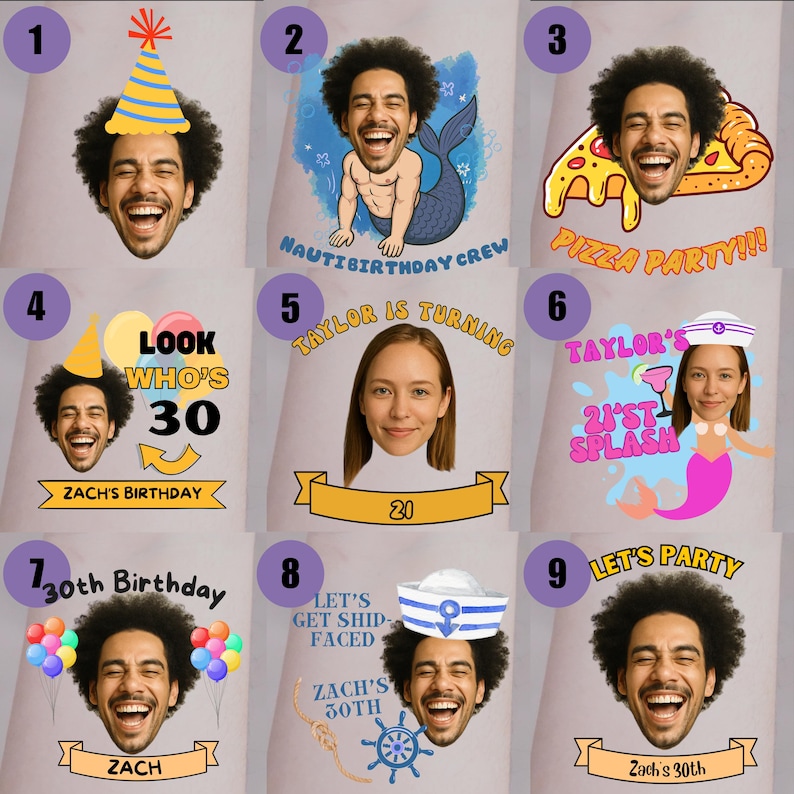 May include: A grid of nine custom birthday-themed graphic designs featuring individual faces, party hats, mermaid tails, pizza slices, and balloons. Text includes "Nauti Birthday Crew," "Look Who's 30," "Taylor is Turning," "21st Splash," and "Let's Party."