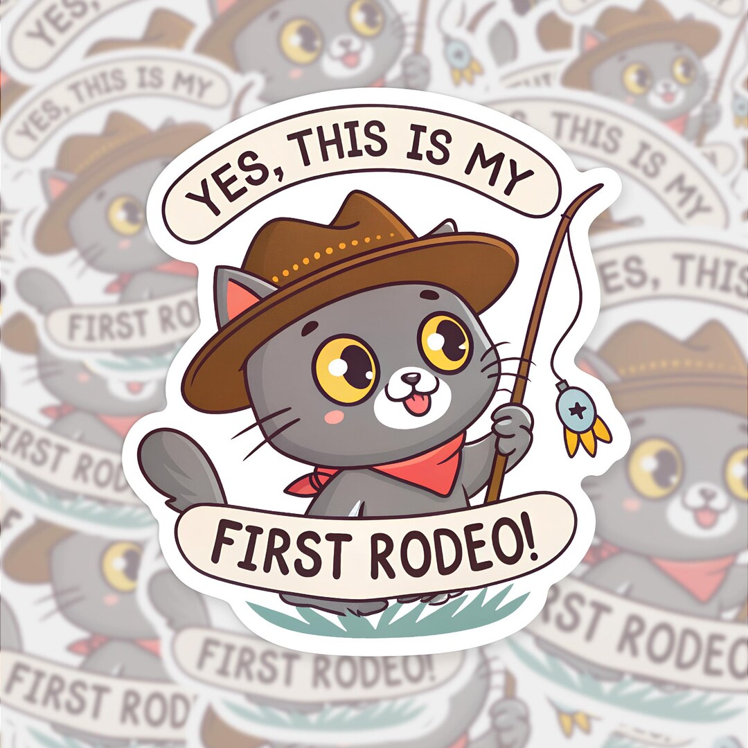 Cowboy Cat Sticker - Funny First Rodeo Vinyl Decal - Cute Western Gift ...