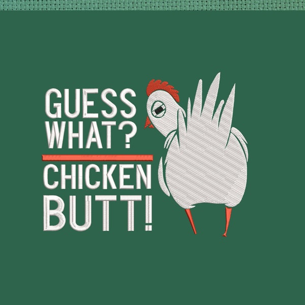Funny Guess What? Chicken Butt! Embroidery Design, Chicken Embroidery File Instant Download, Trendy Embroidery Design For T-Shirt
