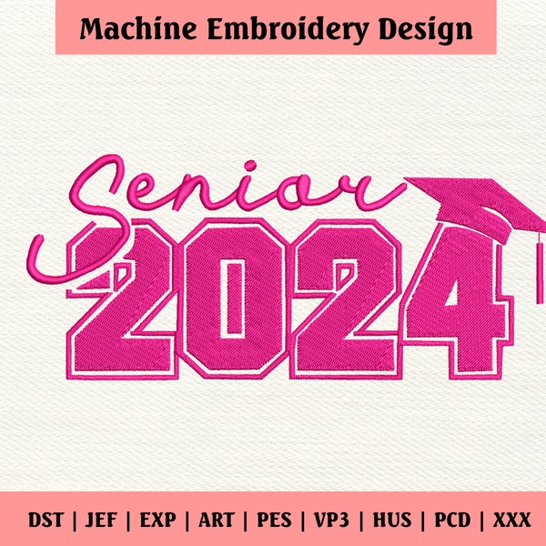 Senior 2024 Embroidery Design, Graduation 2024 Embroidery File Instant Download, Senior Gift, Graduate Embroidery