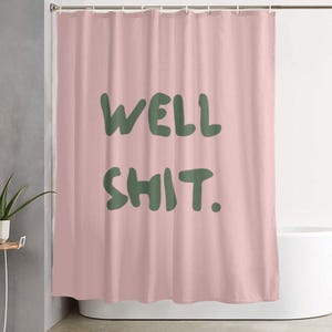 Cortina de ducha divertida con estampado de "Bueno, mierda", cortina de baño divertida e impermeable, cortina de baño con malas palabras, cortina de ducha linda, decoración de baño