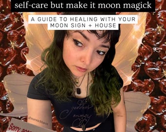 Guida alla magia della luna / Guarigione emotiva con il tuo segno lunare e la tua casa / Astrologia lunare per la cura di sé in formato PDF