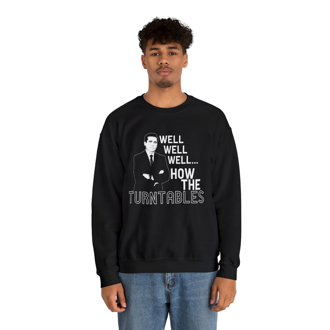 The Office How the Turntables Sweatshirt Well Well Well How Etsy
