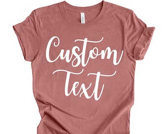 Custom Shirt, Personalized Shirt, Custom T-shirt, Customized Shirt, Personalized T-Shirt, Gift Tee