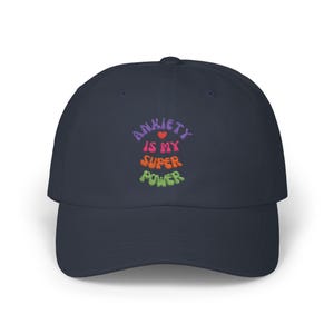Anxiety is My Superpower - Unisex Embroidered Baseball Cap - Bold, Stylish, and Empowering. Mental Health Awareness Gift, Statement Headwear