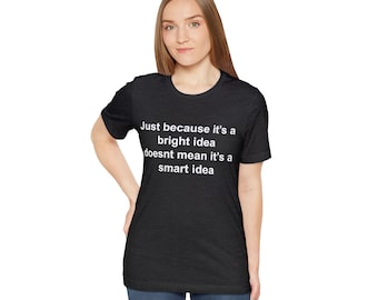 Ljus idé - Kortärmad T-shirt