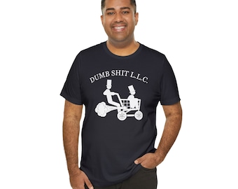 Dumb Shit L.L.C T-shirt
