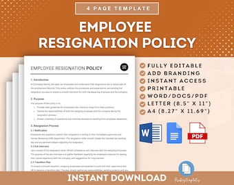 May include: A digital download template for an employee resignation policy. The template is fully editable, printable, and available in Word, PDF, and Letter sizes. The template includes a section for introduction, purpose, resignation process, notification, exit interview, and transition plan.