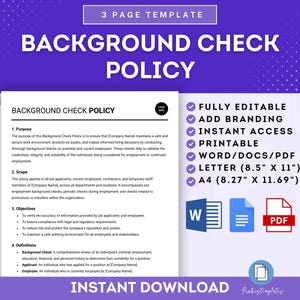 Pode incluir: Um modelo de política de verificação de antecedentes imprimível em formato Word, PDF e Carta. O modelo é totalmente editável e inclui uma seção para adicionar a marca. O texto do modelo diz "Política de verificação de antecedentes" e inclui as seguintes seções: Propósito, Escopo, Objetivos, Definições e Download instantâneo.