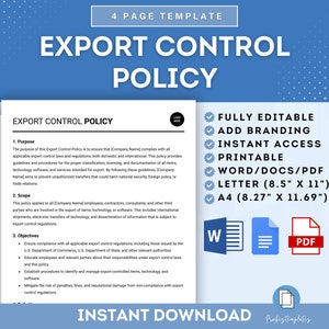 May include: A blue and white digital download template for an export control policy. The template is fully editable, printable, and available in Word, PDF, and Letter sizes. The text on the template reads "Export Control Policy" and includes the following sections: Purpose, Scope, and Objectives.
