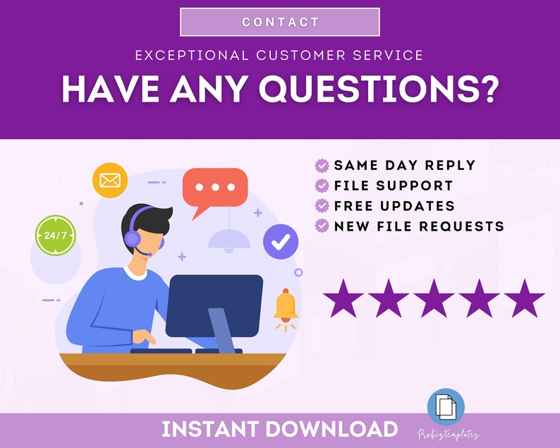 May include: Illustration of a customer service representative wearing a headset and sitting at a computer. The text "CONTACT" and "EXCEPTIONAL CUSTOMER SERVICE" is displayed above the illustration. The text "HAVE ANY QUESTIONS?" is displayed in large letters below the illustration. A list of customer service features is displayed below the text, including "SAME DAY REPLY", "FILE SUPPORT", "FREE UPDATES", and "NEW FILE REQUESTS". Five purple stars are displayed below the list of features. The text "INSTANT DOWNLOAD" is displayed below the stars. The text "Robigtemplates" is displayed below the text "INSTANT DOWNLOAD".