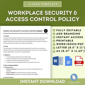 May include: A green and white template for a workplace security and access control policy. The template is fully editable, printable, and available in Word, PDF, and Letter sizes. The text on the template reads "Workplace Security & Access Control Policy".
