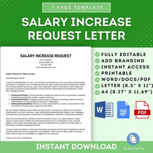 May include: A green and white printable salary increase request letter template. The template is fully editable and includes a section for achievements, additional responsibilities, and a request for a salary increase. The template is available in Word, PDF, and Letter sizes.
