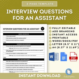 May include: A printable interview questions template for an assistant position. The template is fully editable and includes sections for general information, experience and background, and skills and competencies. The template is available in Word, PDF, Letter (8.5" x 11") and A4 (8.27" x 11.69") sizes.