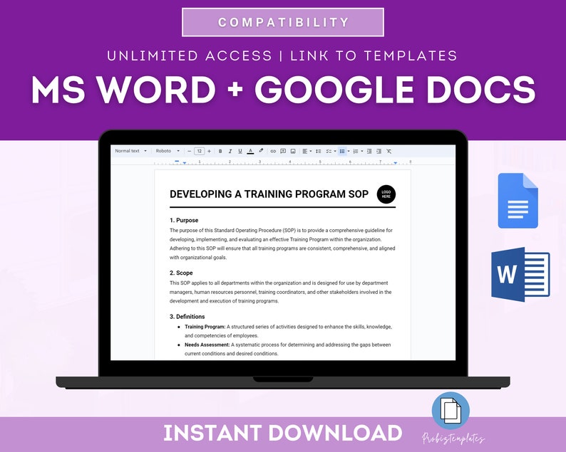 May include: A laptop screen displaying a document titled "Developing a Training Program SOP". The document is open in Google Docs and Microsoft Word. The document includes a section for purpose, scope, and definitions. The laptop is on a purple background with the text "COMPATIBILITY", "UNLIMITED ACCESS | LINK TO TEMPLATES", and "MS WORD + GOOGLE DOCS" above the laptop.