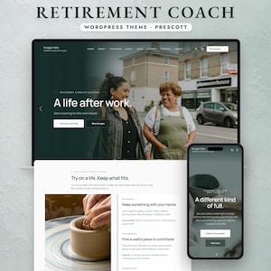 Może przedstawiać: Cyfrowy podgląd motywu WordPress Retirement Coach Prescott, przedstawiający interfejs laptopa i smartfona. Ekrany zawierają tekst, w tym A life after work, Try on a life. Keep what fits oraz A different kind of full.