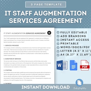 May include: A blue and gray digital download template for an IT Staff Augmentation Services Agreement. The template is fully editable, printable, and includes branding options. The document is available in Word, PDF, Letter (8.5 x 11 inches), and A4 (8.27 x 11.69 inches) sizes.