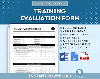 May include: A printable training evaluation form template in black and white with a checklist of features including fully editable, add branding, instant access, printable, word/docs/pdf, letter (8.5" x 11"), A4 (8.27" x 11.69"). The form has sections for participant information, training content, and training delivery.