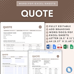 May include: A customizable quote template in Word, PDF, and Excel formats. The template includes sections for your company name, buyer details, work description, product/service, quantity, price, and total. The template is fully editable and includes branding options. The template is available in Letter (8.5" x 11") and A4 (8.27" x 11.69") sizes.
