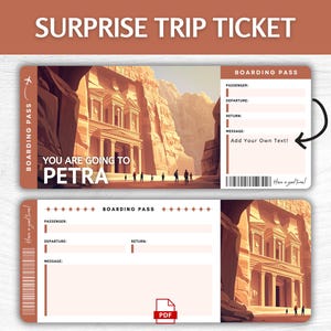 May include: A surprise trip ticket with the text "SURPRISE TRIP TICKET" at the top. The ticket features an illustration of Petra, Jordan, and the words "YOU ARE GOING TO PETRA". The ticket includes fields for passenger, departure, return, and a message.
