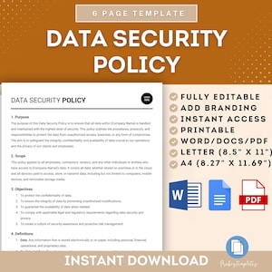 May include: A 6-page data security policy template in a printable format. The template is fully editable and includes branding options. The template is available in Word, PDF, and Letter sizes. The template is available for instant download.
