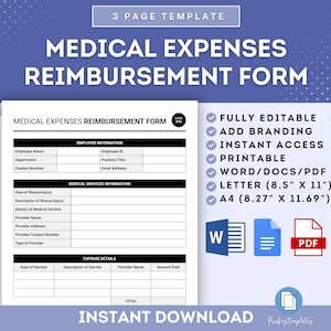 May include: A printable medical expenses reimbursement form template in a white frame with a blue background. The form is fully editable and includes sections for employee information, medical services information, and expense details. The form is available in Word, PDF, Letter (8.5" x 11") and A4 (8.27" x 11.69") sizes.