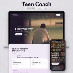 May include: A digital display of the Teen Coach WordPress theme by Reese, featuring a website layout on a laptop screen and a mobile device. The interface includes text such as Find your way, You have more than one way forward, and Your voice belongs in the plan, with imagery of a person sitting outdoors and a bookshelf.