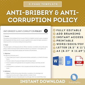 May include: A 5-page template for an anti-bribery and anti-corruption policy. The template is fully editable, printable, and includes branding options. The document is available in Word, PDF, and Letter sizes. The text on the page reads "Anti-Bribery & Anti-Corruption Policy".