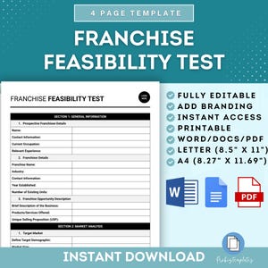 May include: A printable franchise feasibility test template in a white and black design. The template is fully editable and includes sections for general information, market analysis, and financial projections. The document is available in Word, PDF, and Letter size.