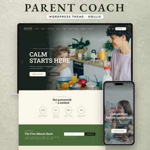 May include: A digital display of the Parent Coach WordPress theme by Hollis, featuring a laptop screen showing a website with the text Calm Starts Here and a mobile phone screen displaying the text Connection before correction on a light background.