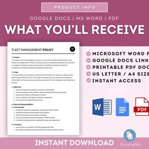 May include: A digital download of a Fleet Management Policy template in Microsoft Word, Google Docs, and PDF formats. The document includes sections for purpose, scope, objectives, rules and responsibilities, and employee guidelines. The document is available in US Letter and A4 sizes.