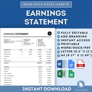 May include: A printable earnings statement template in Word, Excel, and PDF formats. The template includes sections for earnings, deductions, and gross pay. The template is fully editable and includes branding options. The template is available in Letter (8.5" x 11") and A4 (8.27" x 11.69") sizes.