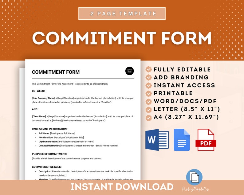 May include: A white commitment form template with a title that reads "Commitment Form". The template is fully editable, printable, and available in Word, PDF, Letter, and A4 sizes. The template includes sections for participant information, purpose of commitment, and commitment details.