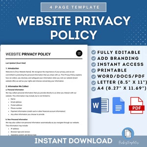 May include: A blue and white template for a website privacy policy. The template is fully editable, printable, and available in Word, PDF, Letter (8.5" x 11"), and A4 (8.27" x 11.69") sizes. The text on the template says "Website Privacy Policy" and "Last Updated: [insert date]".