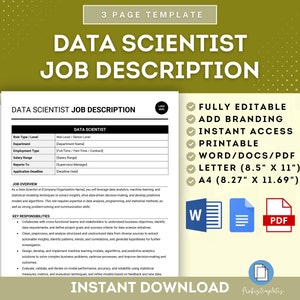 May include: A printable data scientist job description template in Word, PDF, and Letter formats. The template is fully editable and includes branding options. The template is available for instant download.