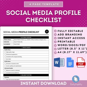 May include: A printable checklist for managing social media profiles. The checklist is divided into two sections: Platform Overview and Profile Basics. The checklist is fully editable and available in Word, PDF, and Letter size.